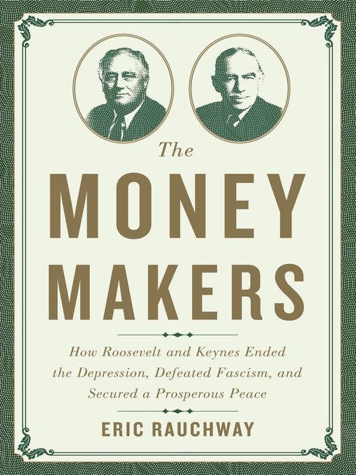 Title details for The Money Makers by Eric Rauchway - Available